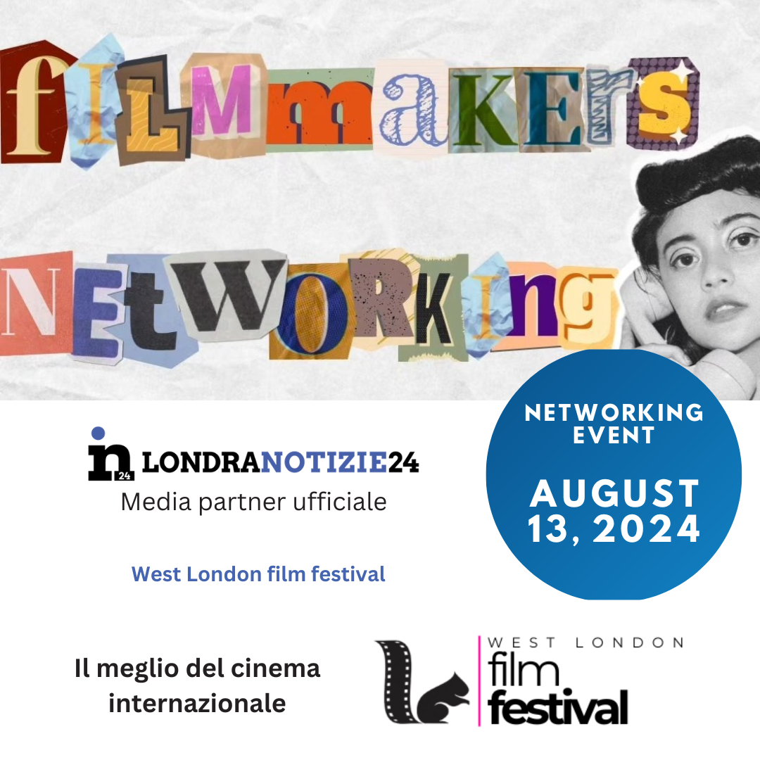 Filmmakers Networking al West London Film Festival 2024